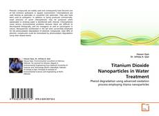 Buchcover von Titanium Dioxide Nanoparticles in Water Treatment