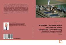 Portada del libro de HTGR For Combined Water Desalination Power Generation District Heating