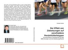 Bookcover of Der Effekt von Zielsetzungen auf verschiedene Persönlichkeitstypen
