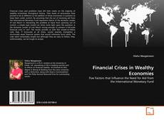 Bookcover of Financial Crises in Wealthy Economies