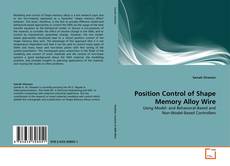 Bookcover of Position Control of Shape Memory Alloy Wire