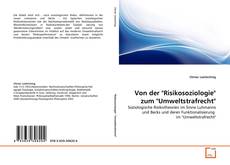 Обложка Von der "Risikosoziologie" zum "Umweltstrafrecht"