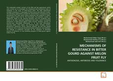 Capa do livro de MECHANISMS OF RESISTANCE IN BITTER GOURD AGAINST MELON FRUIT FLY 