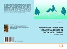 Capa do livro de PERSONALITY TRAITS AND IRRATIONAL BELIEFS IN SOCIAL ADJUSTMENT 