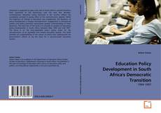 Education Policy Development in South Africa's Democratic Transition kitap kapağı