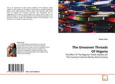 Couverture de The Unwoven Threads Of Nigeria