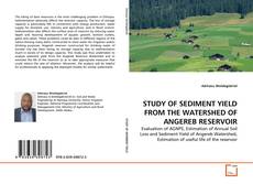 Buchcover von STUDY OF SEDIMENT YIELD FROM THE WATERSHED OF ANGEREB RESERVOIR
