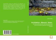 Couverture de Architektur. Mensch. Natur.