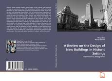 Borítókép a  A Review on the Design of New Buildings in Historic Settings - hoz