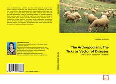 Buchcover von The Arthropodians, The Ticks as Vector of Diseases
