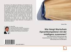 Buchcover von Wie hängt Wortschatz (Sprachkompetenz) mit der Intelligenz zusammen?