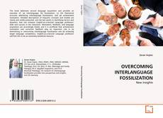 Portada del libro de OVERCOMING INTERLANGUAGE FOSSILIZATION