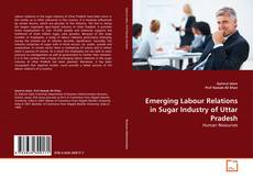 Capa do livro de Emerging Labour Relations in Sugar Industry of Uttar Pradesh 