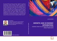 Buchcover von GROWTH AND ECONOMIC INTEGRATION: