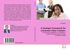 Buchcover von A Strategic Framework for e-business Value Creation:
