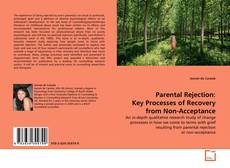 Couverture de Parental Rejection: Key Processes of Recovery from Non-Acceptance