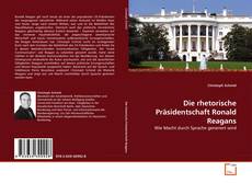 Borítókép a  Die rhetorische Präsidentschaft Ronald Reagans - hoz
