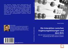 Buchcover von Die Interaktion zwischen Ergänzungsleistungen und dem BVG