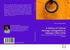 Buchcover von A History of Cultural Heritage management in Ethiopia (1944-1974)