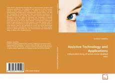 Bookcover of Assistive Technology and Applications