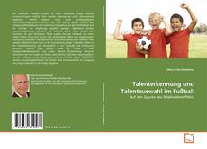 Couverture de Talenterkennung und Talentauswahl im Fußball