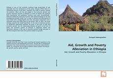 Copertina di Aid, Growth and Poverty Alleviation in Ethiopia