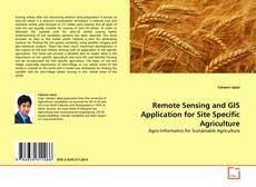 Couverture de Remote Sensing and GIS Application for Site Specific Agriculture