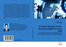 Copertina di A Critical Analysis of Anti-dumping Litigations Since 1995