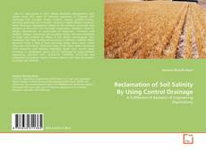 Couverture de Reclamation of Soil Salinity By Using Control Drainage