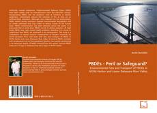 Copertina di PBDEs - Peril or Safeguard?