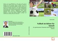 Bookcover of Fußball als Bühne für Gewalt