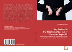 Portada del libro de Der hallesche Stadtbankskandal in der Weimarer Republik
