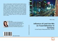Couverture de Influence of Land Use Mix on Travel Behaviour in Germany