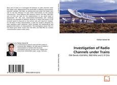 Copertina di Investigation of Radio Channels under Trains