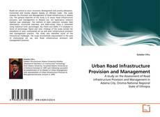 Buchcover von Urban Road Infrastructure Provision and Management