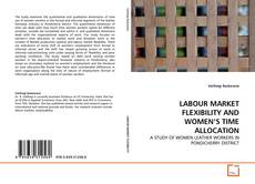 Buchcover von LABOUR MARKET FLEXIBILITY AND WOMEN'S TIME ALLOCATION