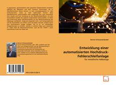 Couverture de Entwicklung einer automatisierten Hochdruck-Fehlerschleifanlage
