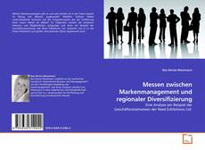Copertina di Messen zwischen Markenmanagement und regionaler Diversifizierung