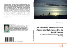 Couverture de Relationship Between Youth Assets and Substance Use In Rural Youths