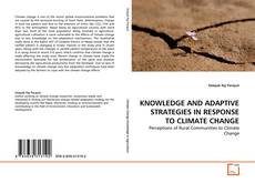 Capa do livro de KNOWLEDGE AND ADAPTIVE STRATEGIES IN RESPONSE TO CLIMATE CHANGE 