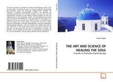 Buchcover von THE ART AND SCIENCE OF HEALING THE SOUL