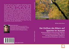 Capa do livro de Der Einfluss des Bibers auf Spechte im Auwald 