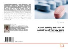 Buchcover von Health Seeking Behavior of Antiretroviral Therapy Users