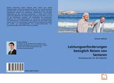 Capa do livro de Leistungsanforderungen bezüglich Reisen von Senioren 