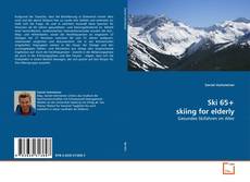 Couverture de Ski 65+ skiing for elderly