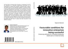Couverture de Favourable conditions for innovative enterprises being successful