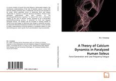 Capa do livro de A Theory of Calcium Dynamics in Paralyzed Human Soleus 