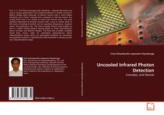 Copertina di Uncooled Infrared Photon Detection