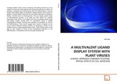Buchcover von A MULTIVALENT LIGAND DISPLAY SYSTEM WITH PLANT VIRUSES