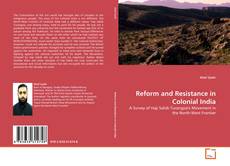 Copertina di Reform and Resistance in Colonial India
